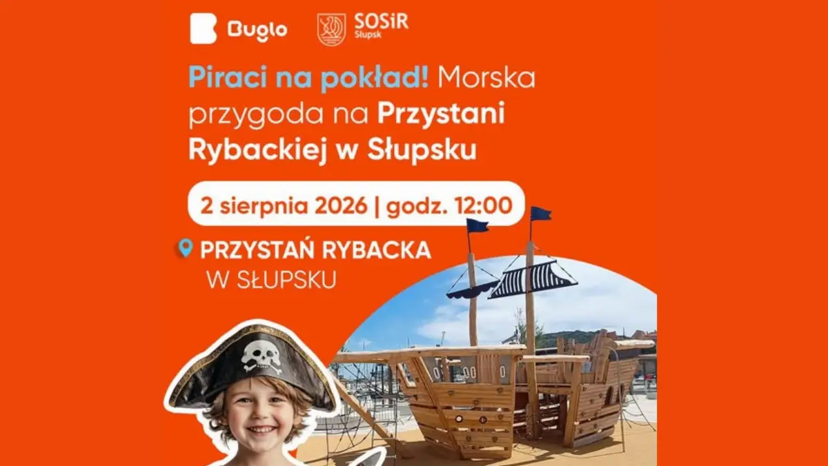 Piraci opanują Przystań Rybacką w Słupsku – rodzinna przygoda 2 sierpnia